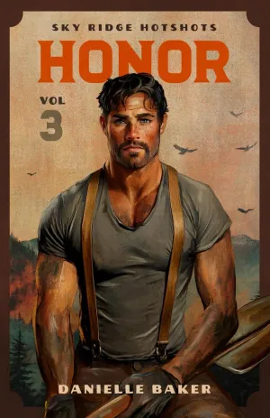 HONOR: Volume 3 Sky Ridge Hotshots Paperback  December 16, 2024